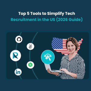 Top 5 Tools to Simplify Tech Recruitment in the US 2026 Guide Top 5 Tools to Simplify Tech Recruitment in the US (2026 Guide)