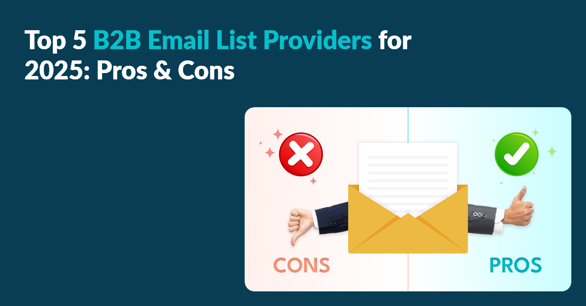 Top 5 B2B Email List Providers for 2025: Pros & Cons