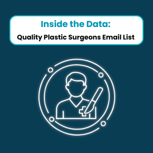 Inside the Data: What’s Included in a Quality Plastic Surgeons Email List