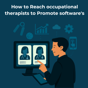 How to Reach occupational therapists to Promote software's