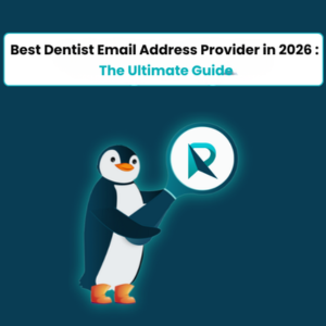 Best Dentist Email Address Provider in 2026 The Ultimate Guide