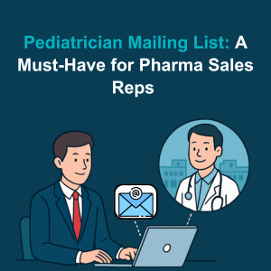 Pediatrician Mailing List A Must-Have for Pharma Sales Reps Feature