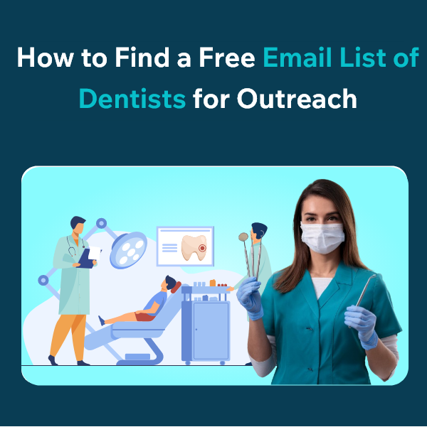 Where to Find Dentist Email Addresses for Free The Smart Way to Collect Dentist Emails for Outreach (Free Methods)