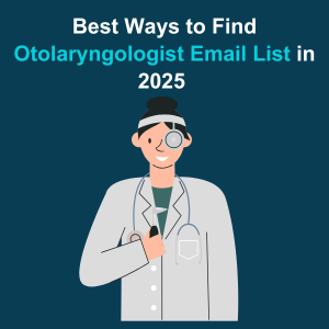 Best Ways to Find Otolaryngologist Email List in 2025 Feature