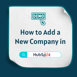 How to Add a New Company in HubSpot