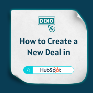 How to Create a New Deal in HubSpot