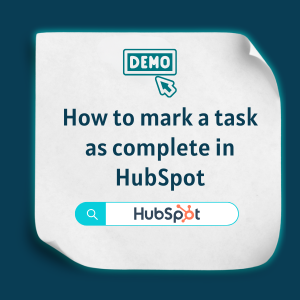 How to mark a task as complete in HubSpot Feature ow to mark a task as complete in HubSpot Feature