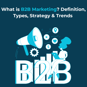 What is B2B Marketing