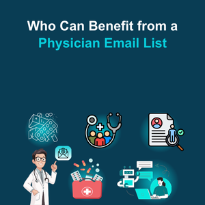 Who Can Benefit from a Physician Email List Feature Who Can Benefit from a Physician Email List Feature