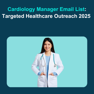 Cardiology Manager Email List Targeted Healthcare Outreach 2025 Feature Cardiology Manager Email List Targeted Healthcare Outreach 2025 Feature