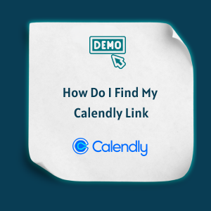 How Do I Find My Calendly Link Feature How Do I Find My Calendly Link -Feature