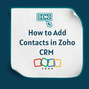 How to Add Contacts in Zoho CRM feature