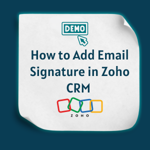 How to Add Email Signature in Zoho CRM feature