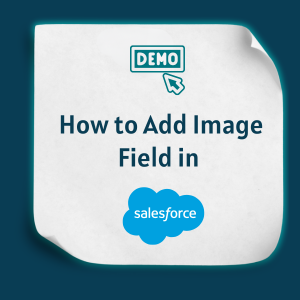 How to Add Image Field in Salesforce