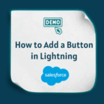 How to Add a Button in Salesforce Lightning