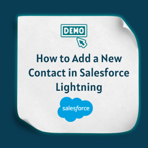 How to Add a New Contact in Salesforce Lightning Feature