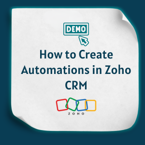 How to Create Automations in Zoho CRM feature
