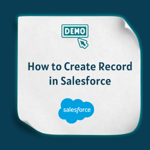 How to Create Record in Salesforce Feature How to Create Record in Salesforce Feature