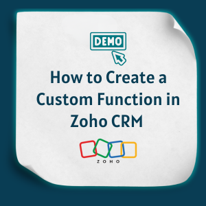 How to Create a Custom Function in Zoho CRM feature