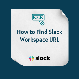 How to Find Slack Workspace URL Feature How to Find Slack Workspace URL