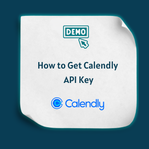 How to Get Calendly API Key Feature How to Get Calendly API Key -Feature