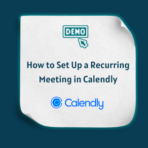 How to Set Up a Recurring Meeting in Calendly -Feature
