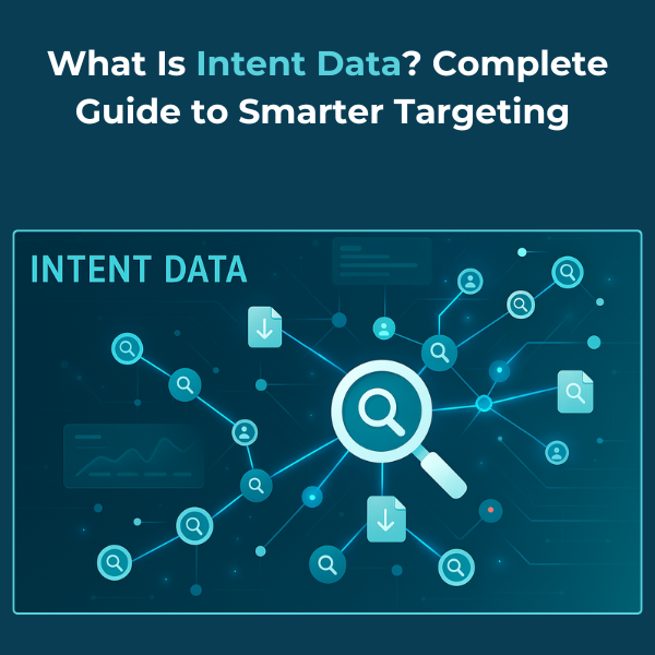 What is Intent Data What is Intent Data