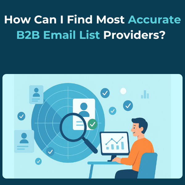 Find Accurate B2B Email List Providers