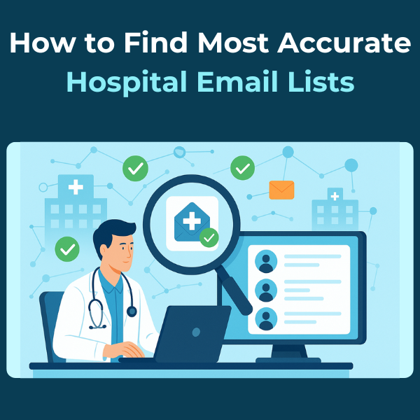 Find Most Accurate Hospitals Email List