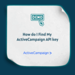 How do I Find My ActiveCampaign API key