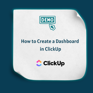 How to Create a Dashboard in ClickUp - Feature