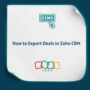 How to Export Deals in Zoho CRM Feature