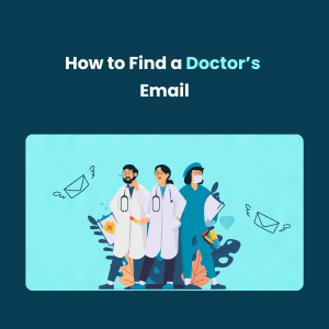 How to Find a Doctors Email Feature How to Find a Doctors Email - Feature
