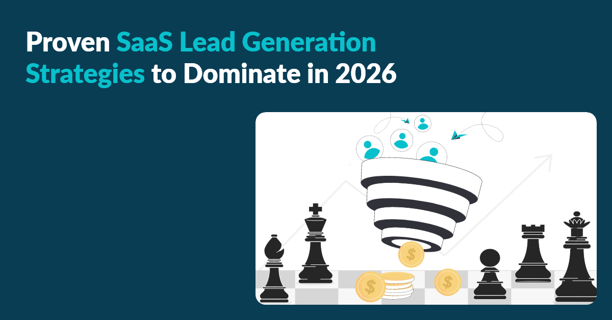 SaaS Lead Generation Strategies for 2026