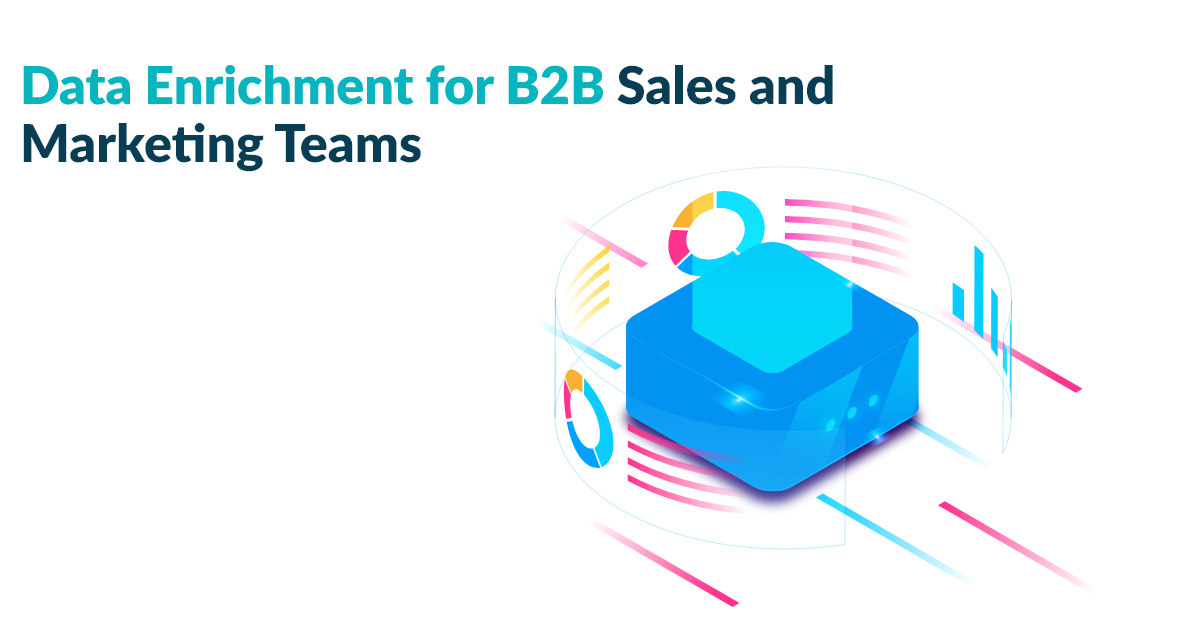 Data Enrichment for B2B Sales & Marketing