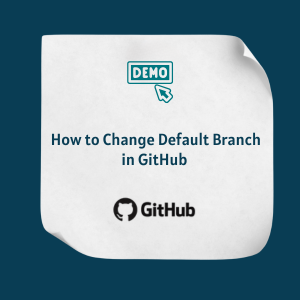 How to Change Default Branch in GitHub FE How to Change Default Branch in GitHub