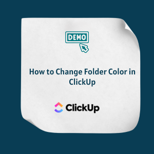 How to Change Folder Color in ClickUp FE How to Change Folder Color in ClickUp