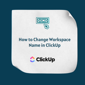 How to Change Workspace Name in ClickUp FE 1 How to Change Workspace Name in ClickUp