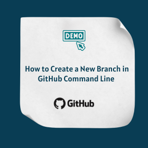 How to Create a New Branch in GitHub Command Line