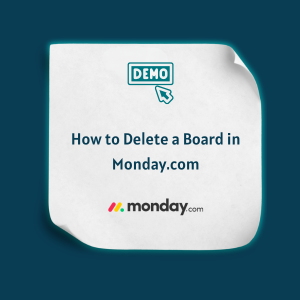 How to Delete a Board in Monday.com Feature How to Delete a Board in Monday.com - Feature