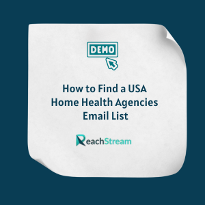 How to Find a USA Home Health Agencies Email List FE How to Find a USA Home Health Agencies Email List