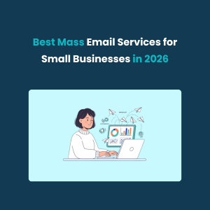 Mass Email Services for Small Businesses in 2026 Mass Email Services for Small Businesses in 2026