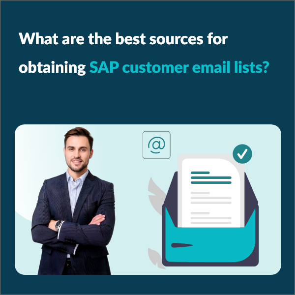 Top Platforms for Buying SAP Customer Email Lists Best Ways to Acquire Accurate SAP Users Email Databases