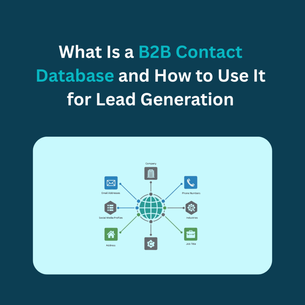 What Is a B2B Contact Database and How to Use It for Lead Generation 1 B2B Contact Database