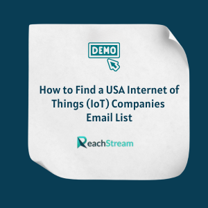 How to Find a USA Internet of Things IoT Companies Email List FE How to Find a USA Internet of Things (IoT) Companies Email List