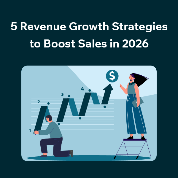 The Ultimate Guide to Boosting Revenue and Sales in 2026 Top Revenue Growth Tactics to Scale Your Business in 2026