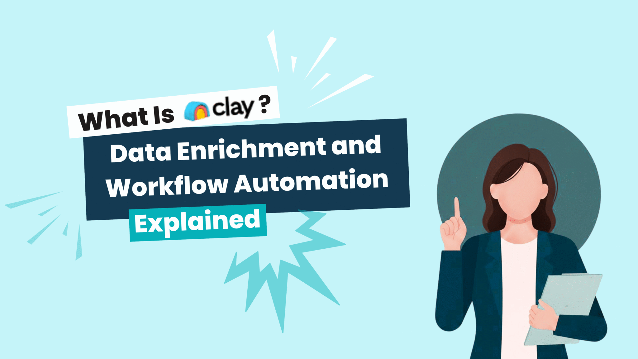 Example Clay Workflows What Is Clay? B2B Data Enrichment and Automation Explained