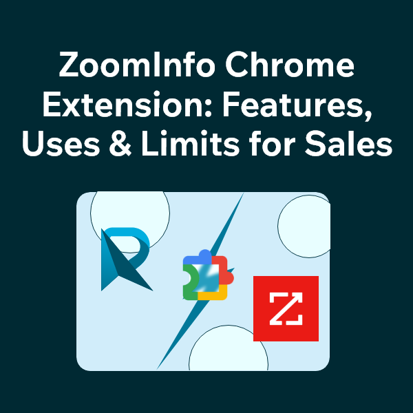 ZoomInfo Chrome Extension for Sales Capabilities Constraints Is the ZoomInfo Chrome Extension Worth It? Features & Limitations