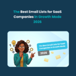 Best Email Lists for SaaS Companies The Best Email Lists for SaaS Companies in Growth Mode 2026