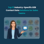 Industry Specific B2B Contact Data Top 12 Industry-Specific B2B Contact Data Solutions for Sales Teams